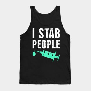 I Stab People – Design For Nurses Tank Top